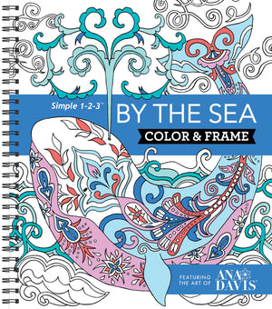 Color & Frame  By The Sea (Adult Coloring Book)
