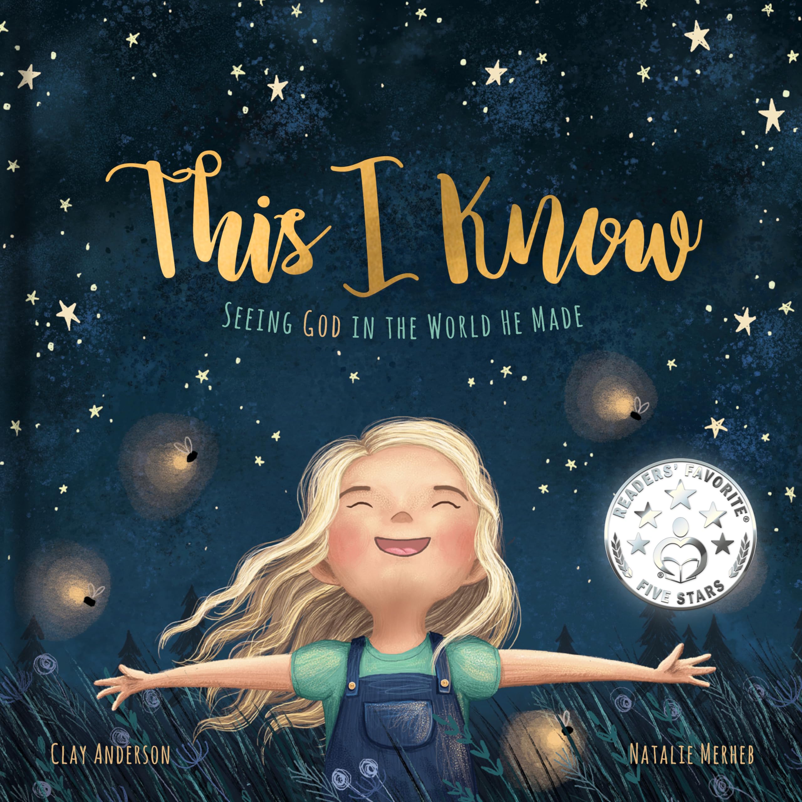 This I Know: Seeing God In The World He Made (Based On Jesus Loves Me)