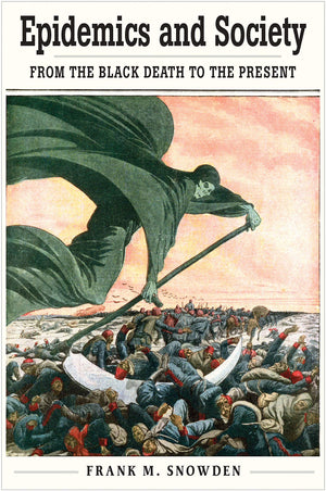 Epidemics And Society: From The Black Death To The Present (Open Yale Courses)