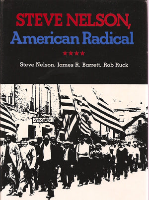 Steve Nelson, American Radical,Used