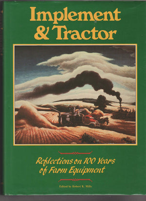 Implement & Tractor: Reflections on 100 Years of Farm Equipment,New