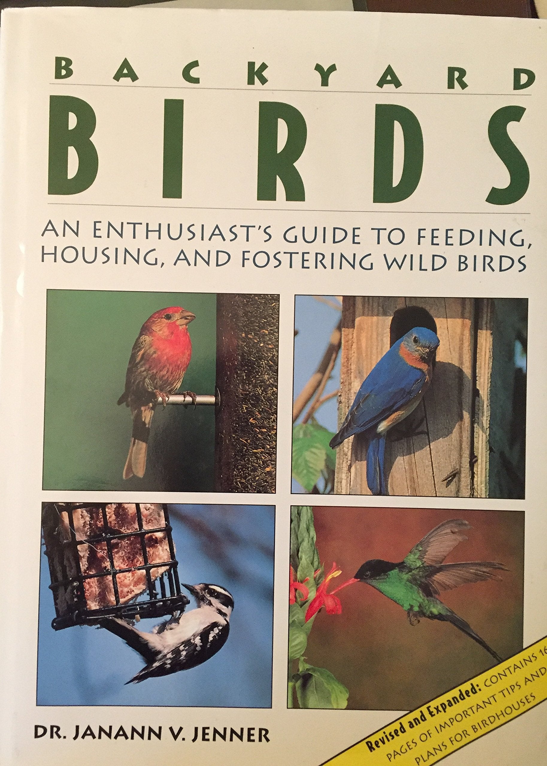 Backyard Birds: An Enthusiast's Guide to Feeding, Housing, and Fostering Wild Birds,Used