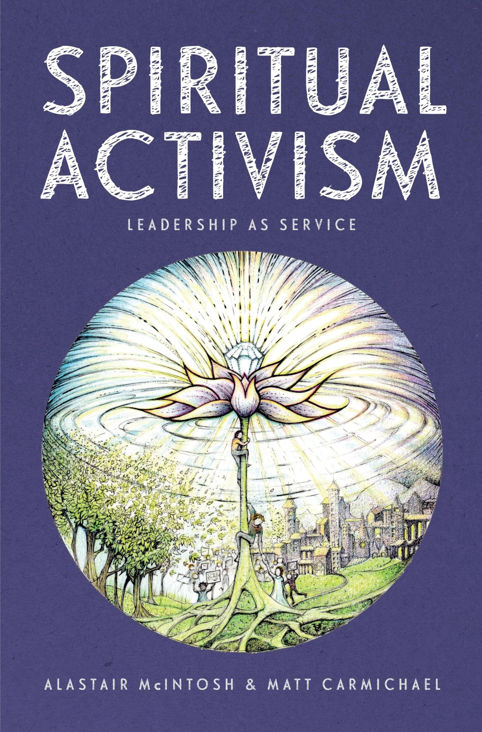 Spiritual Activism: Leadership as service,Used