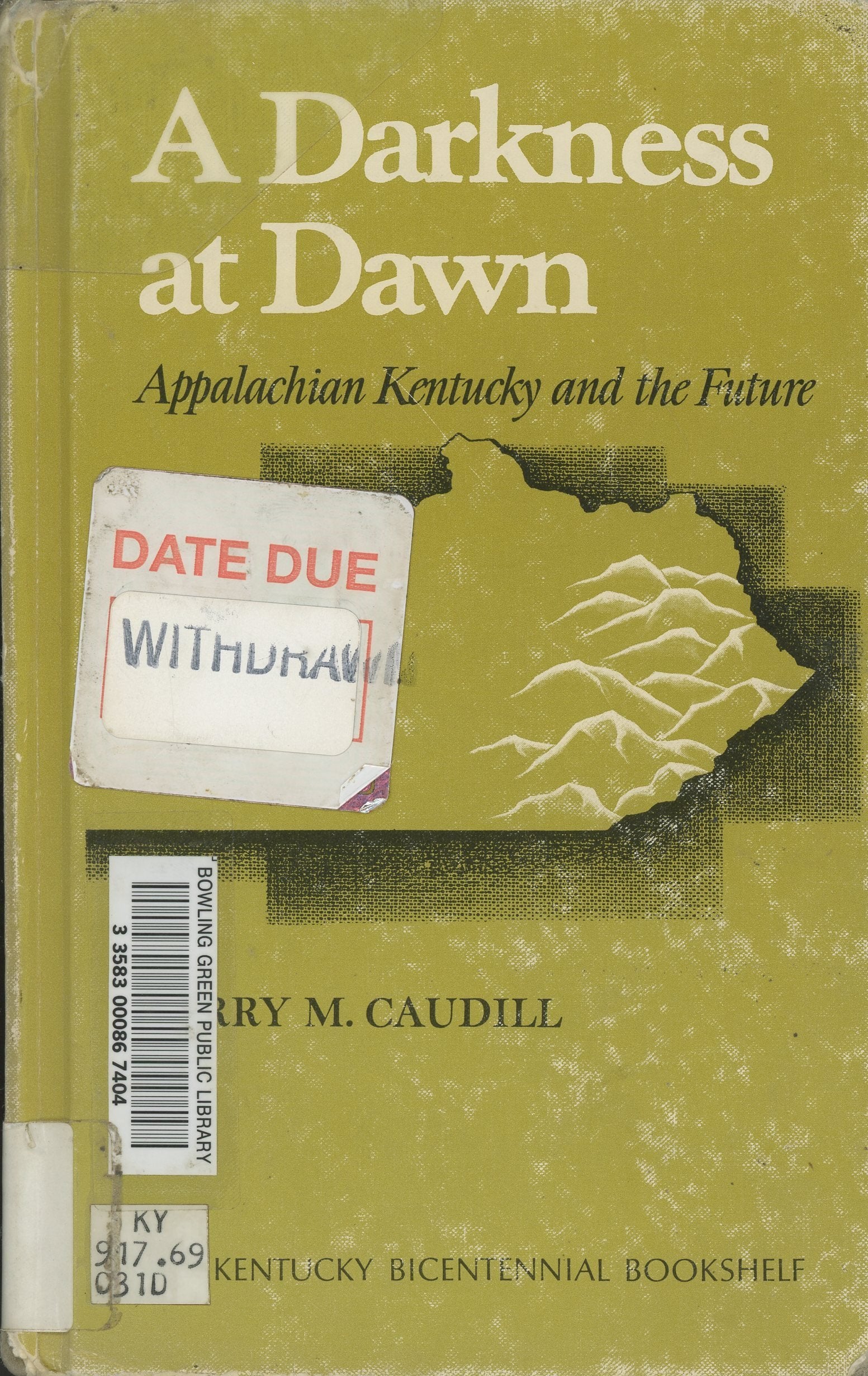 A Darkness at Dawn: Appalachian Kentucky and the Future,Used