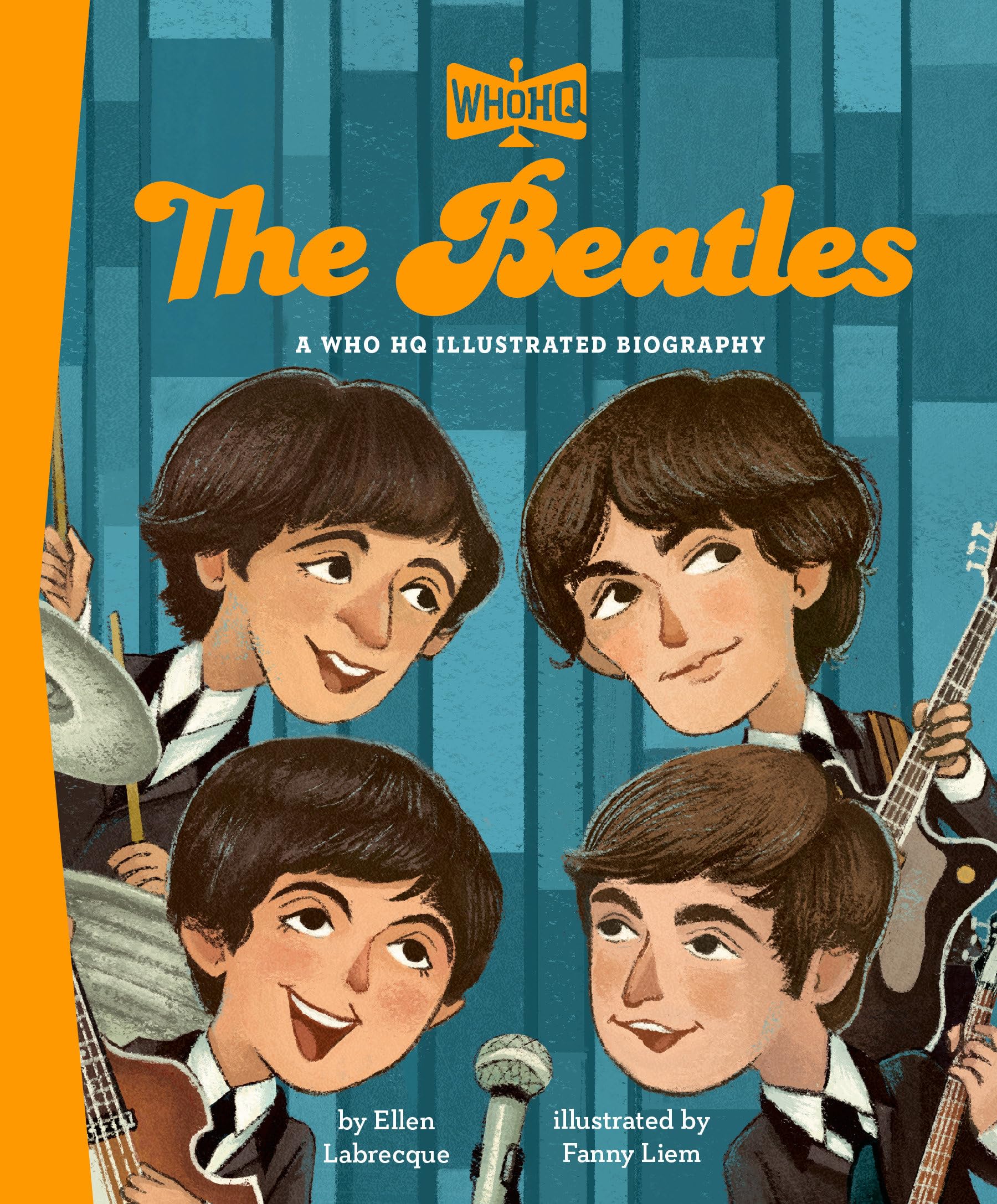 The Beatles: A Who Hq Illustrated Biography