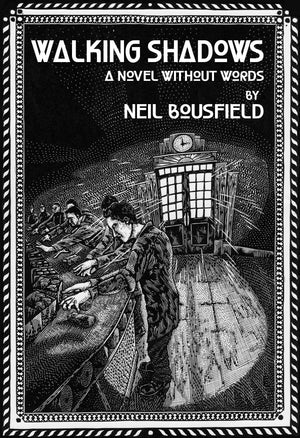 Walking Shadows: A Novel without Words,Used