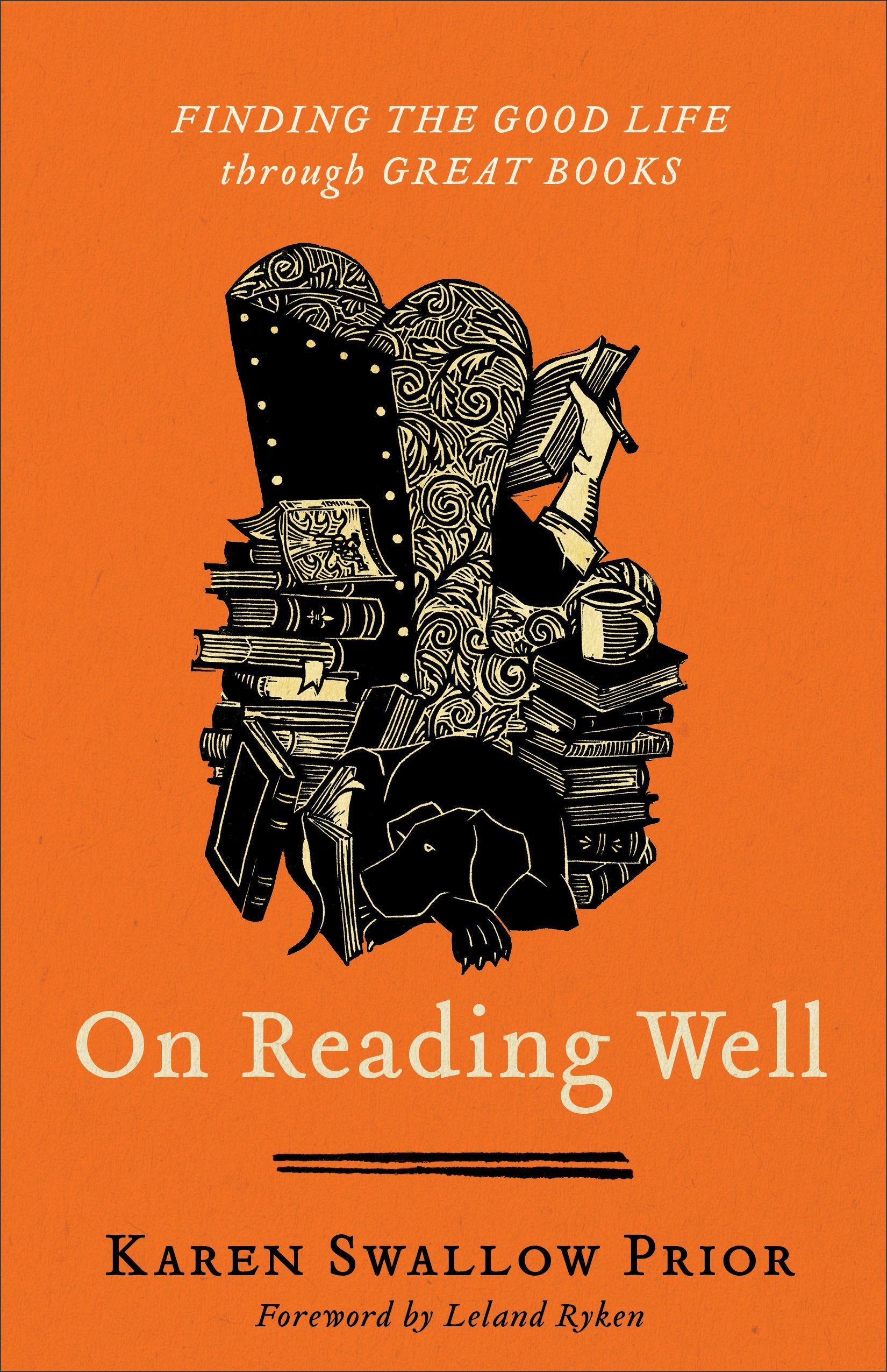On Reading Well: Finding the Good Life through Great Books,New