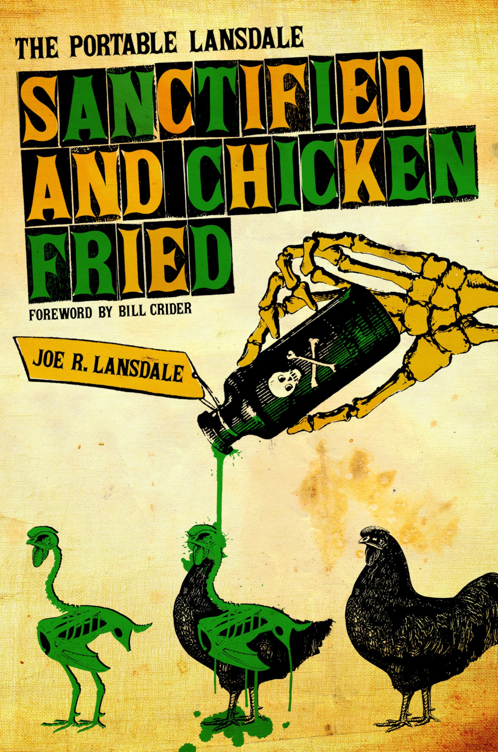 Sanctified And Chickenfried: The Portable Lansdale (Southwestern Writers Collection Series, Wittliff Collections At Texas State,Used