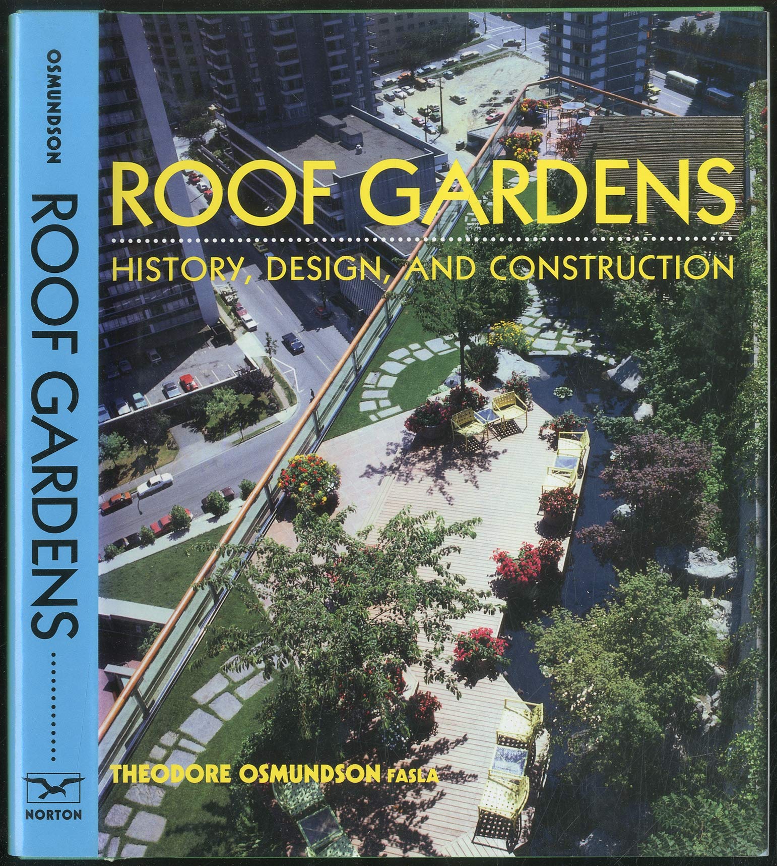 Roof Gardens: History, Design, and Construction (Norton Books for Architects & Designers),Used