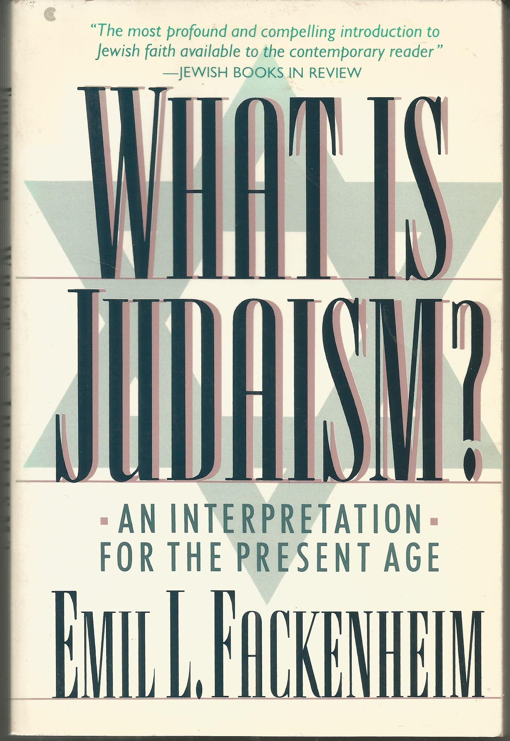 What Is Judaism?: An Interpretation for the Present Age,Used