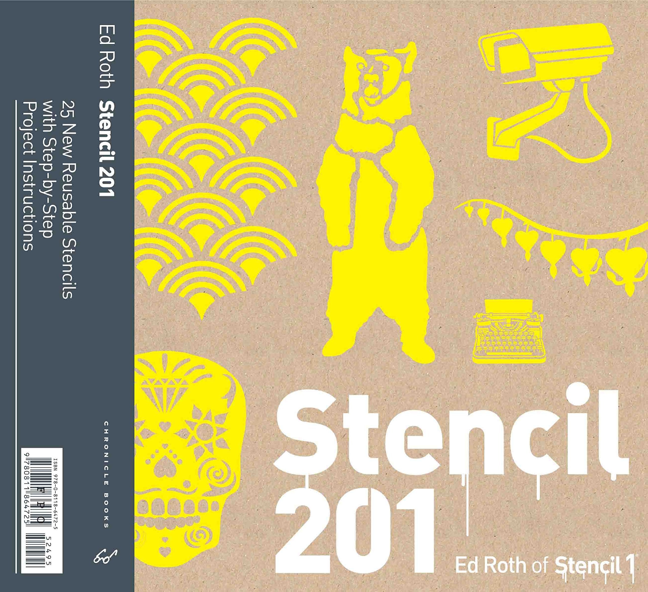 Stencil 201: 25 New Reusable Stencils With Stepbystep Project Instructions