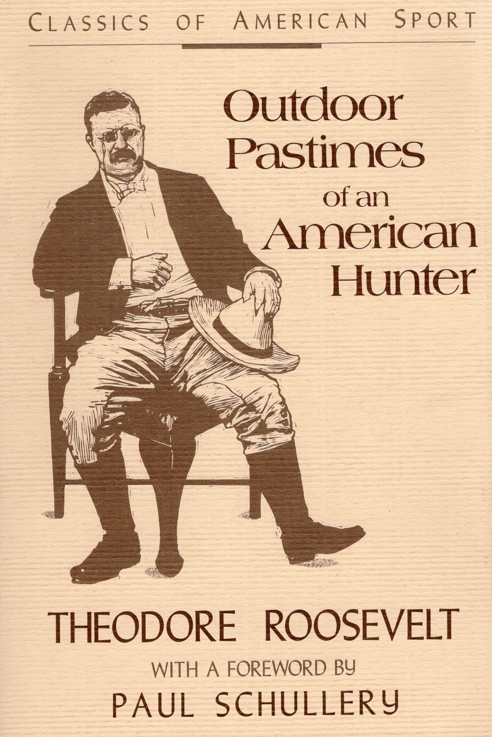 Outdoor Pastimes Of An American Hunter (Classics Of American Sport),Used