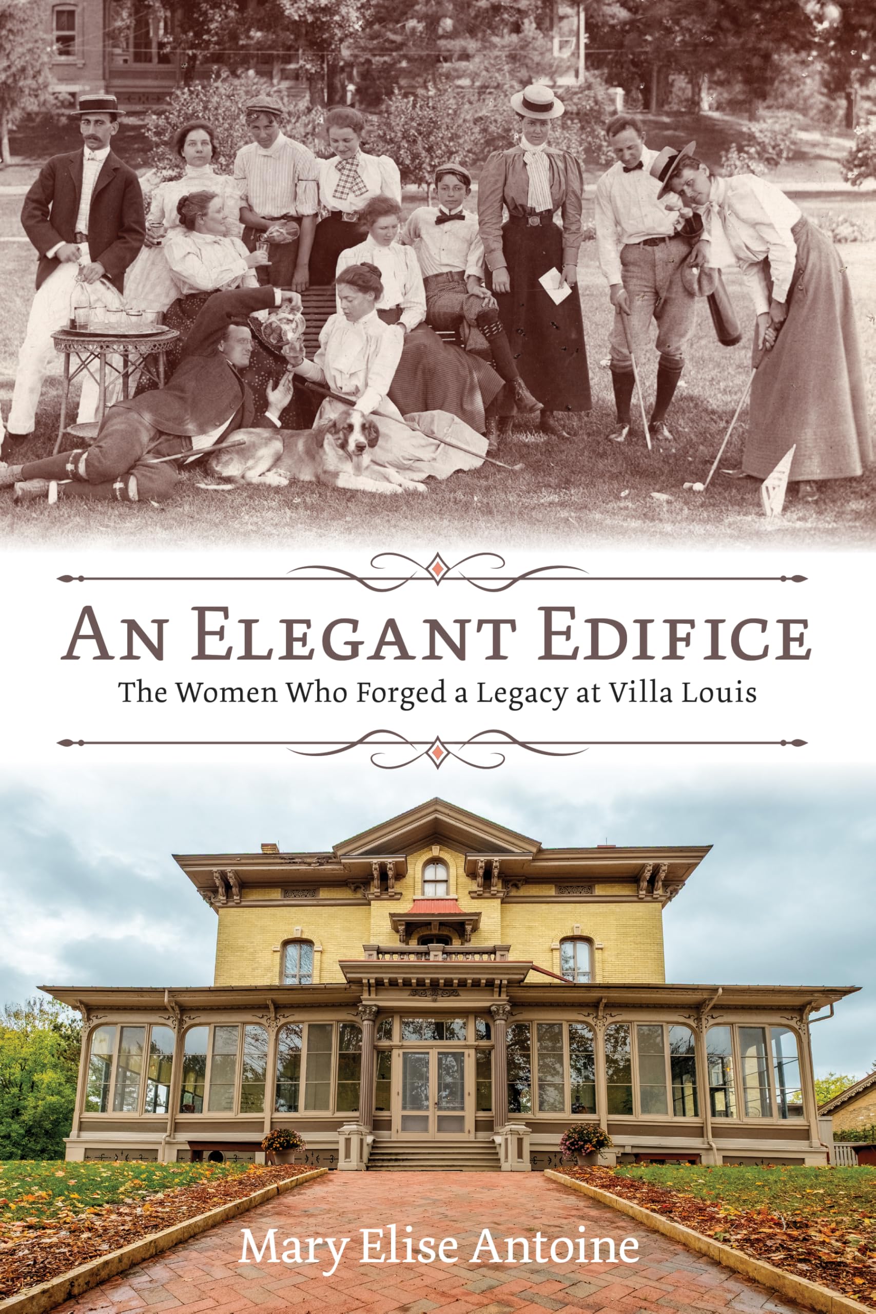An Elegant Edifice: The Women Who Forged A Legacy At Villa Louis