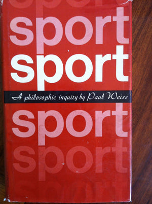 Sport; a philosophic inquiry,Used
