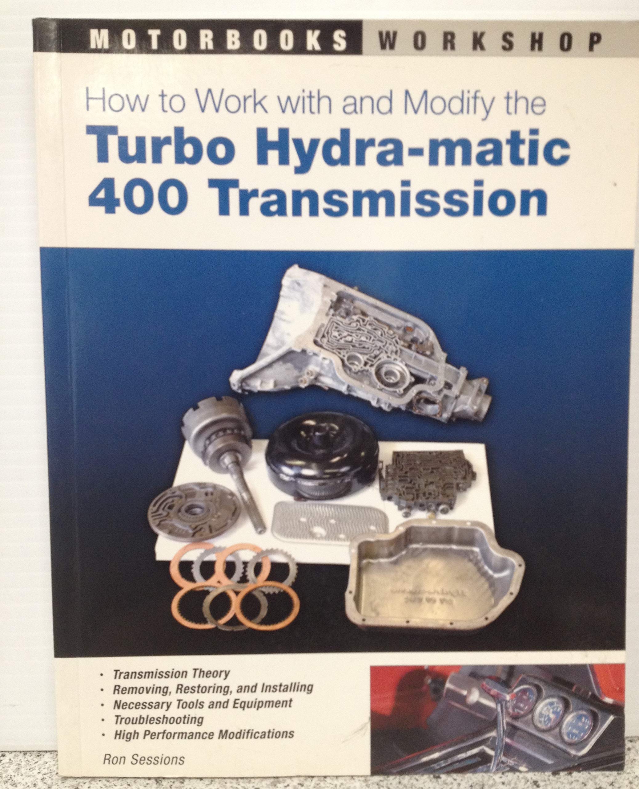 How to Work With and Modify the Turbo HydraMatic 400 Transmission,Used