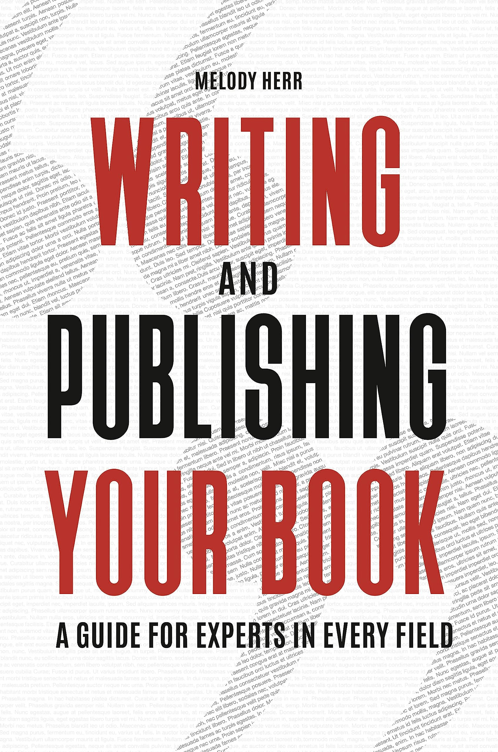 Writing and Publishing Your Book: A Guide for Experts in Every Field,Used