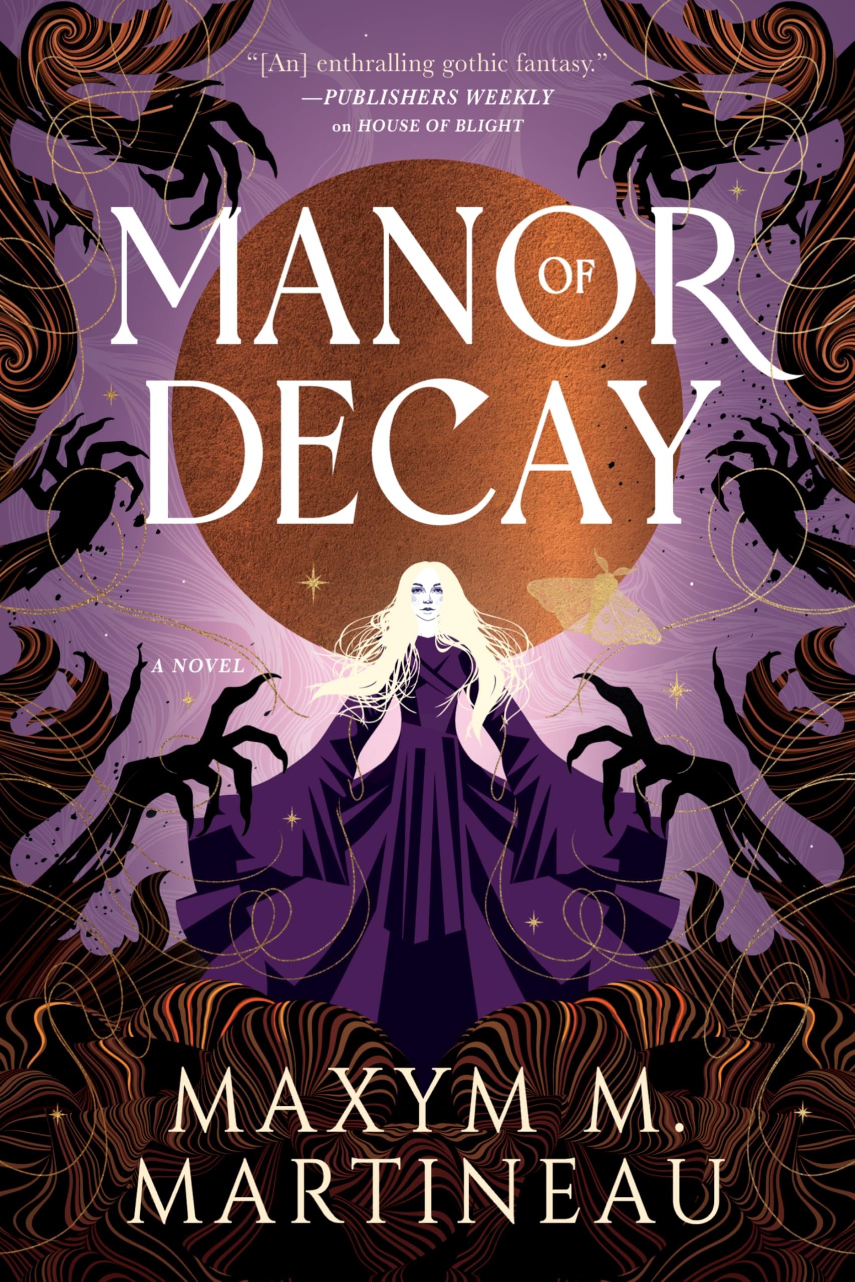 Manor Of Decay: A Novel (The Threadmender Chronicles, 2)