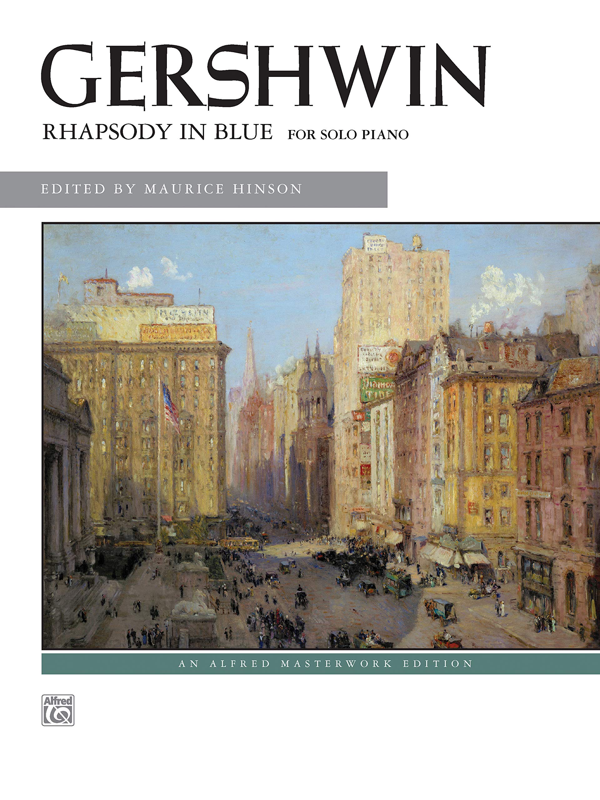 Rhapsody in Blue: Solo Piano Version (Alfred Masterwork Edition),New