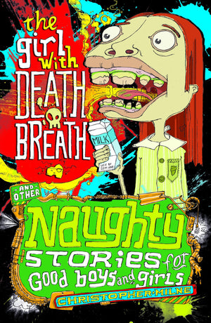 The Girl with Death Breath (6) (Naughty Stories for Good Boys and Girls),Used