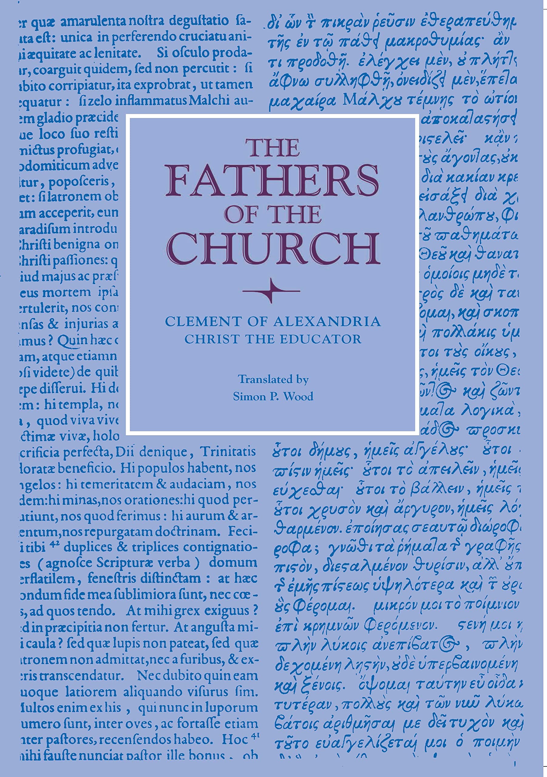 Christ The Educator (Fathers Of The Church Patristic Series),Used