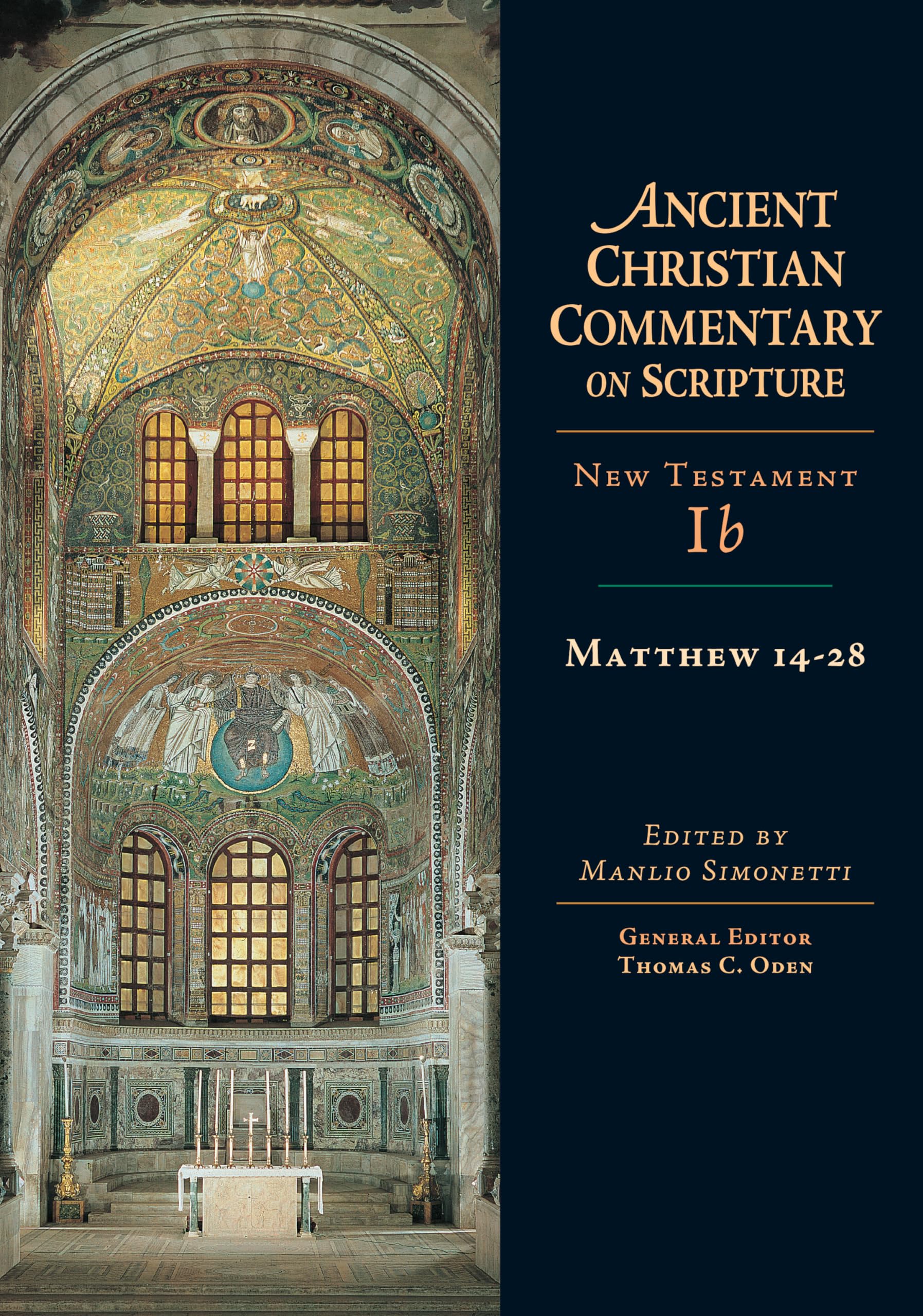 Matthew 1428: Volume 1B (Volume 1) (Ancient Christian Commentary On Scripture)