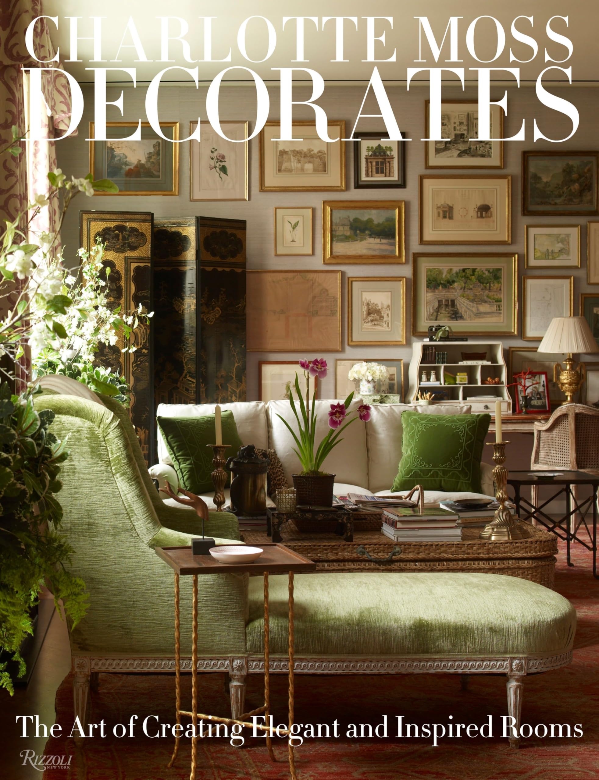 Charlotte Moss Decorates: The Art Of Creating Elegant And Inspired Rooms-used