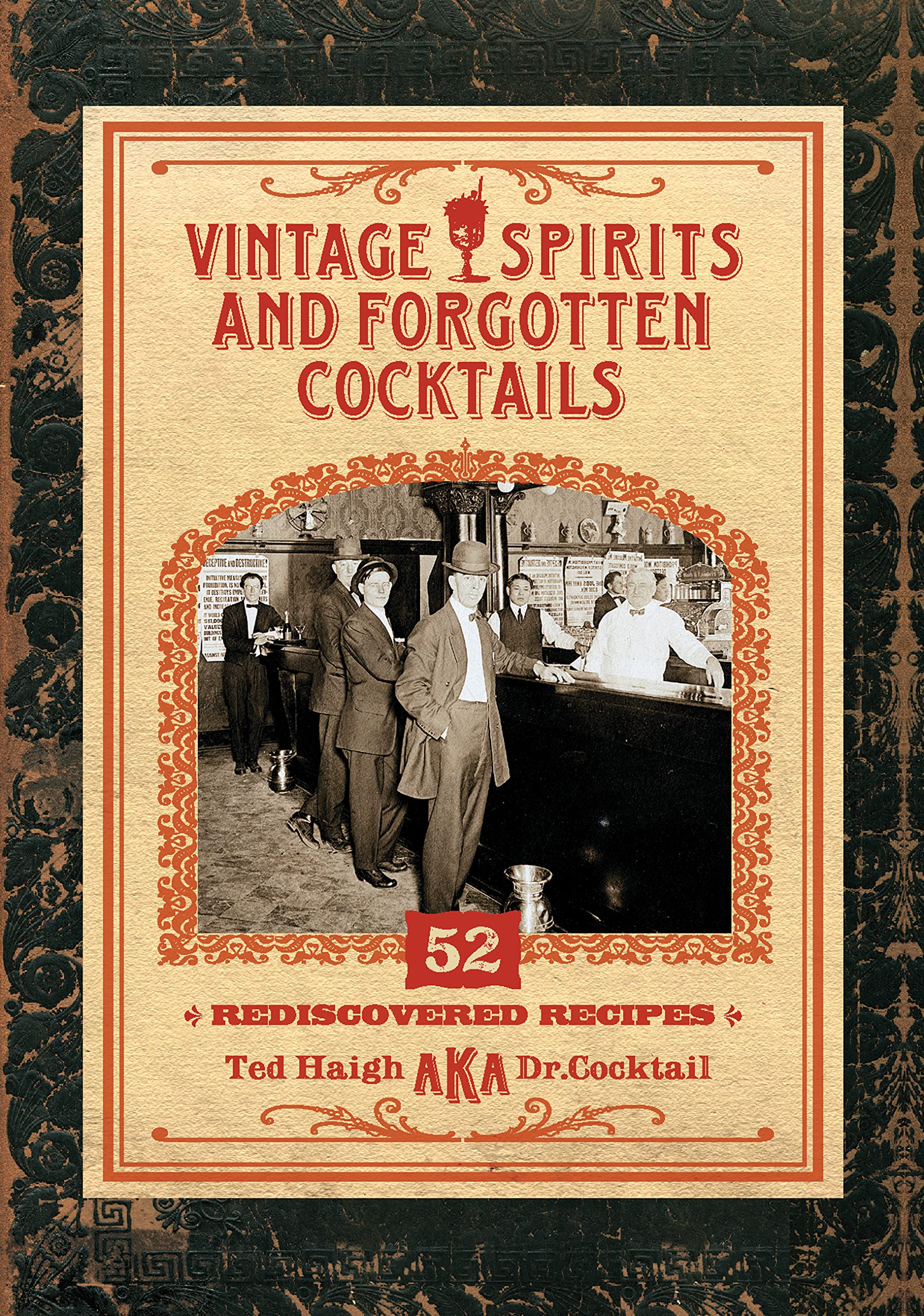 Vintage Spirits and Forgotten Cocktails [mini book]: 52 Rediscovered Recipes,Used
