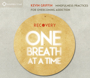 Recovery One Breath at a Time: Mindfulness Practices for Overcoming Addiction,Used