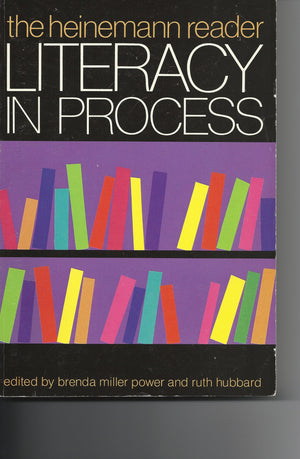 Literacy in Process: The Heinemann Reader,Used