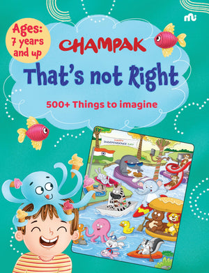 Thats Not Right: 500+ Things To Imagine
