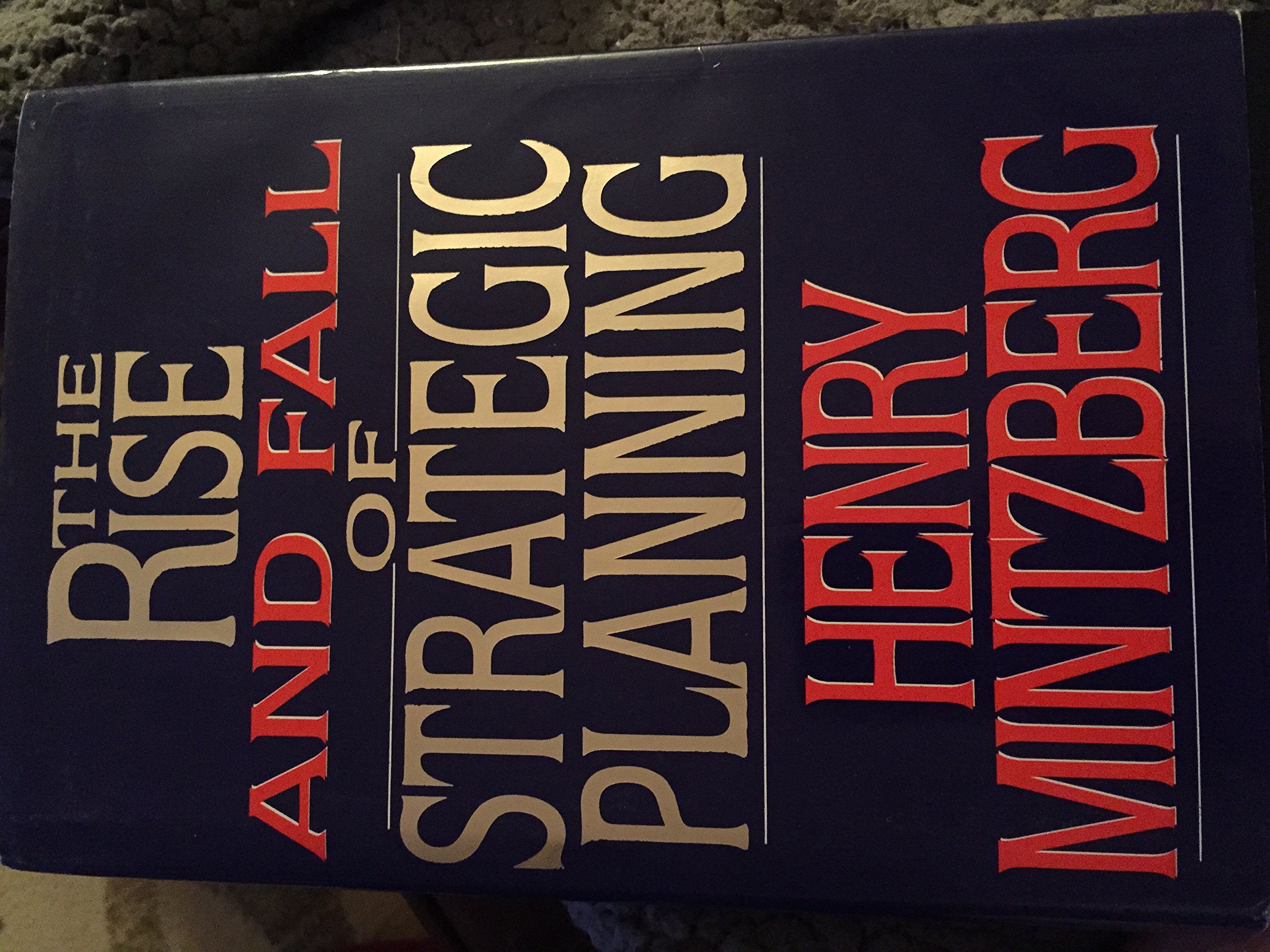 Rise and Fall of Strategic Planning-New