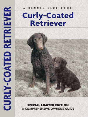 Curlycoated Retriever (Comprehensive Owner'S Guide)