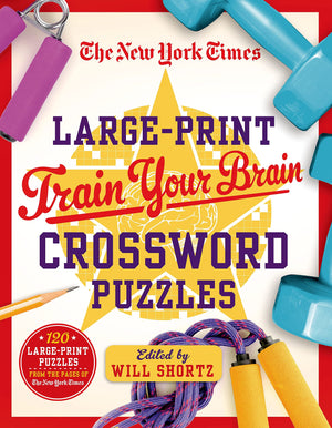 The New York Times LargePrint Train Your Brain Crossword Puzzles: 120 LargePrint Puzzles from the Pages of The New York Times,Used