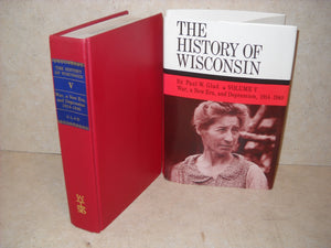 The History Of Wisconsin, Volume V: War, A New Era, And Depression, 19141940 (Volume 5)-used