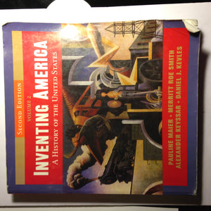Inventing America: A History of the United States (Second Edition) (Vol. 2),Used