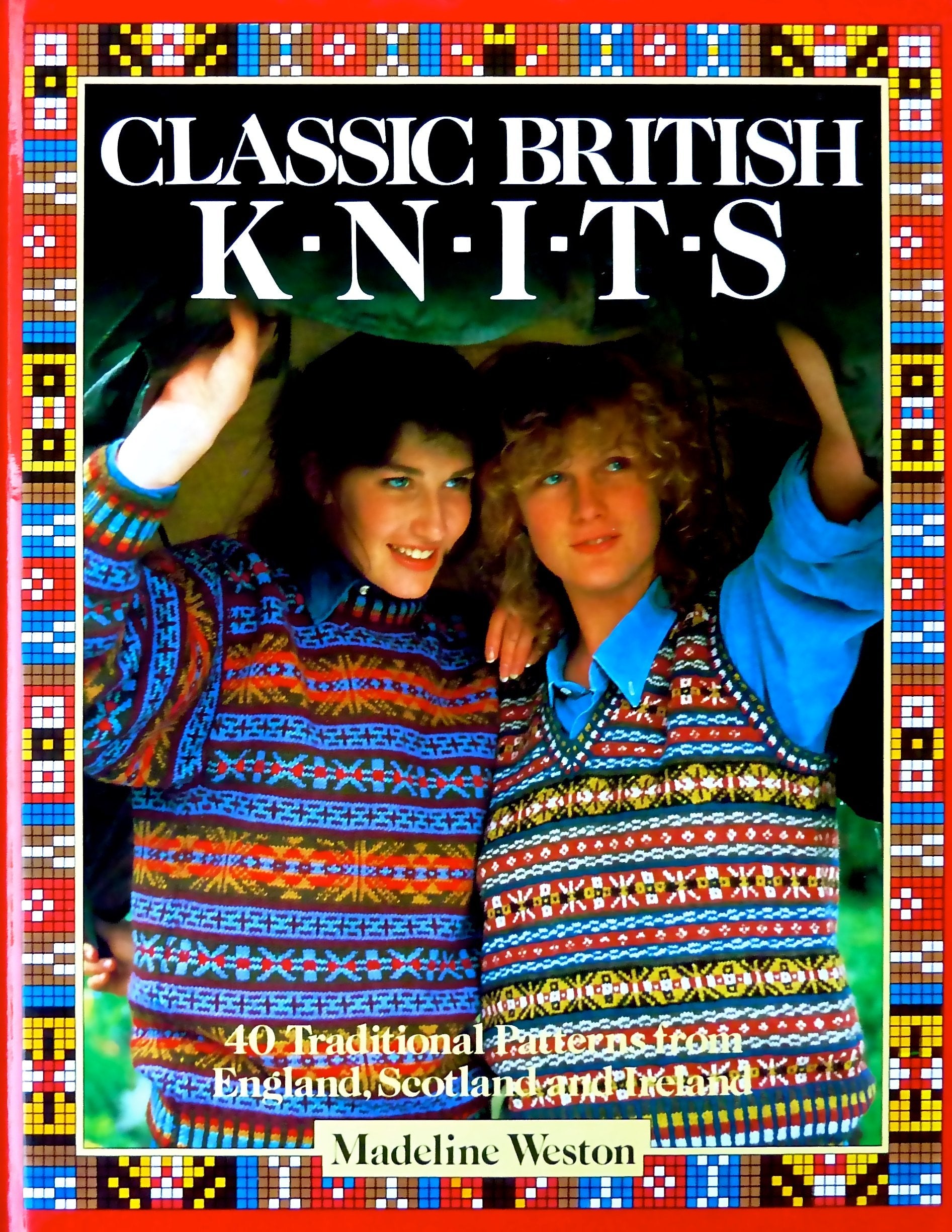 Classic British Knits : 40 Traditional Patterns from England, Scotland and Ireland,Used