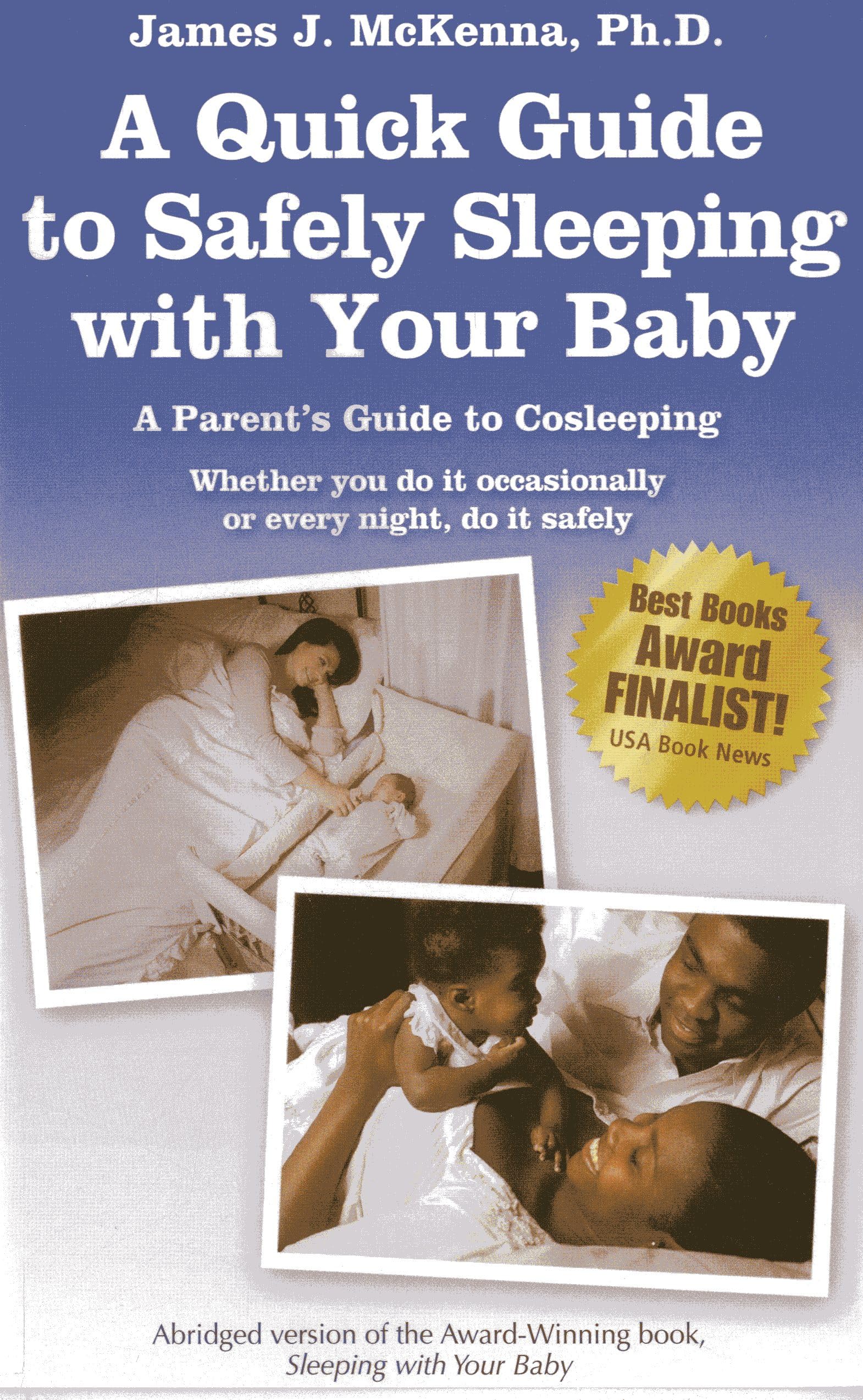 A Quick Guide to Safely Sleeping with Your Baby: A Parent's Guide to Cosleeping,Used