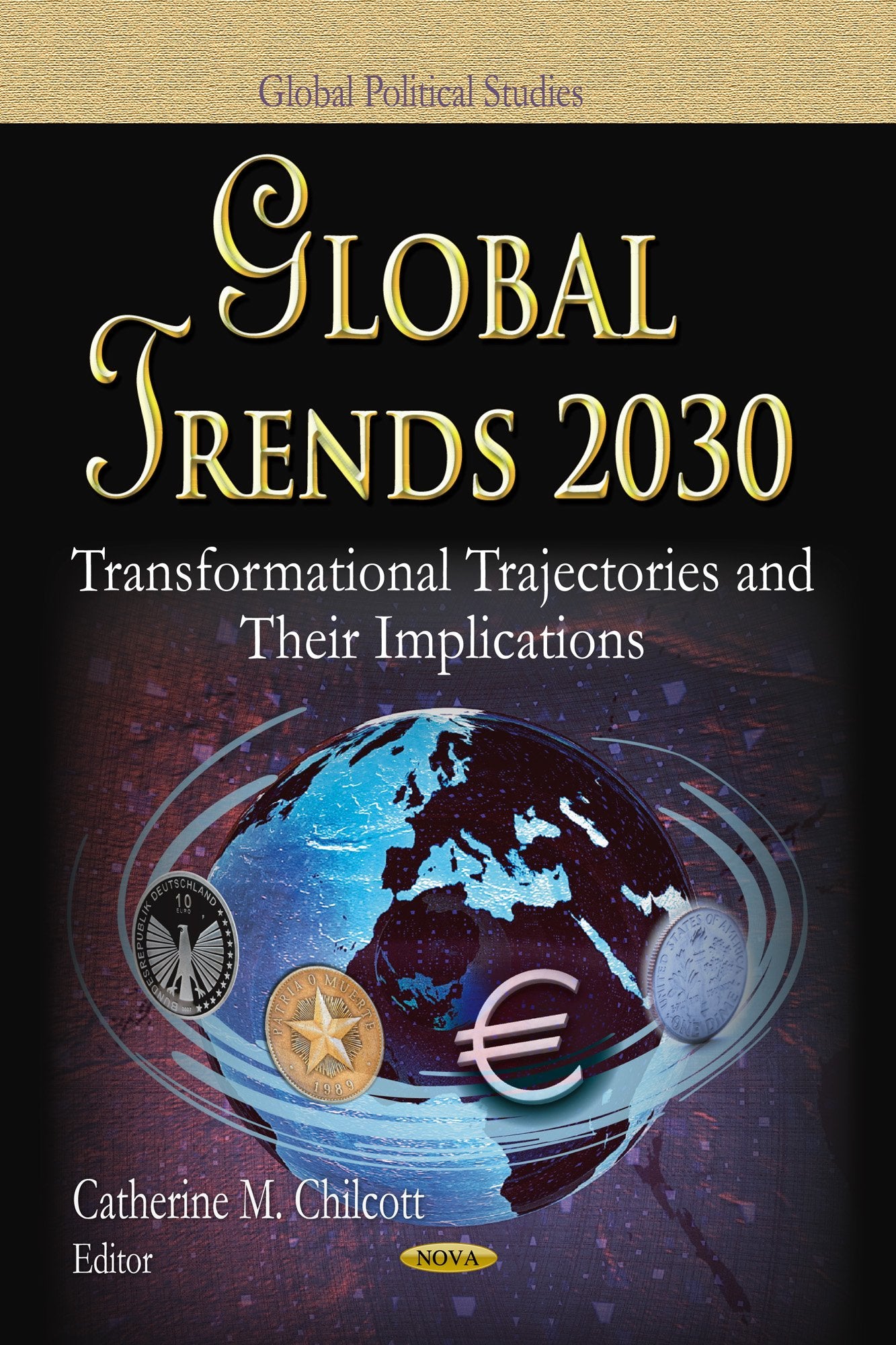 Global Trends 2030: Transformational Trajectories And Their Implications (Global Political Studies),Used