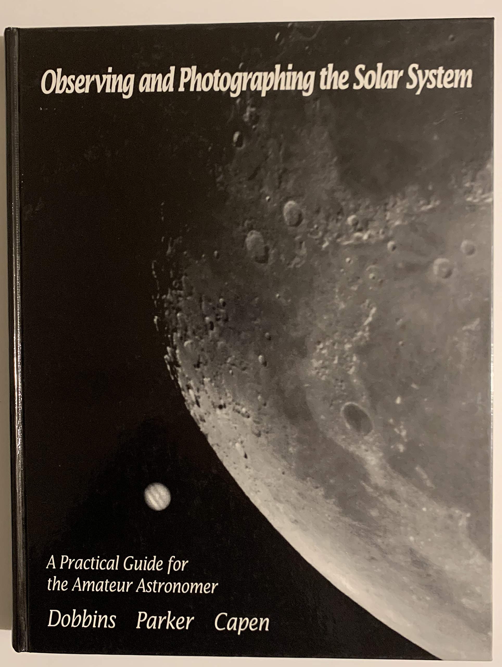 Introduction to Observing and Photographing the Solar System,New