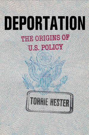 Deportation: The Origins Of U.S. Policy,Used