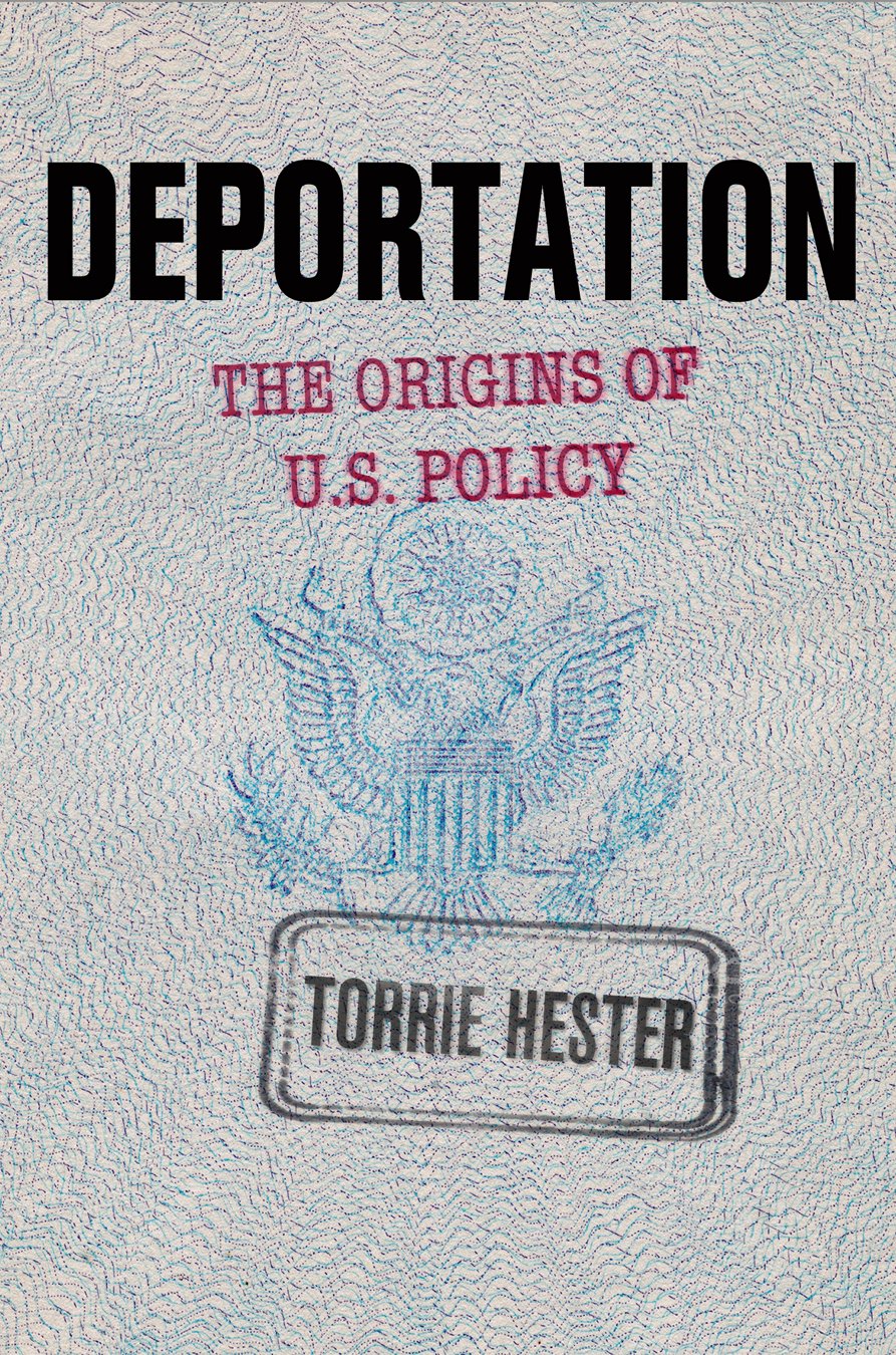 Deportation: The Origins Of U.S. Policy,Used