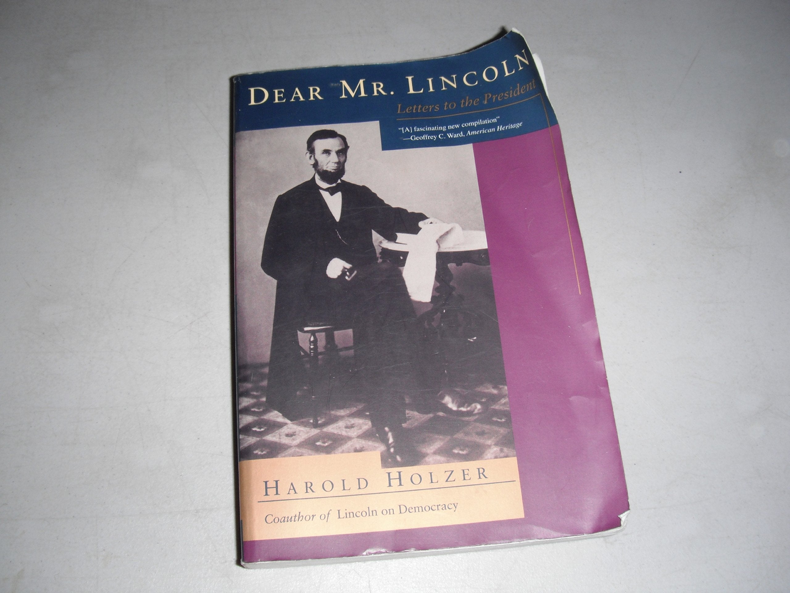 Dear Mr. Lincoln: Letters To The President,Used