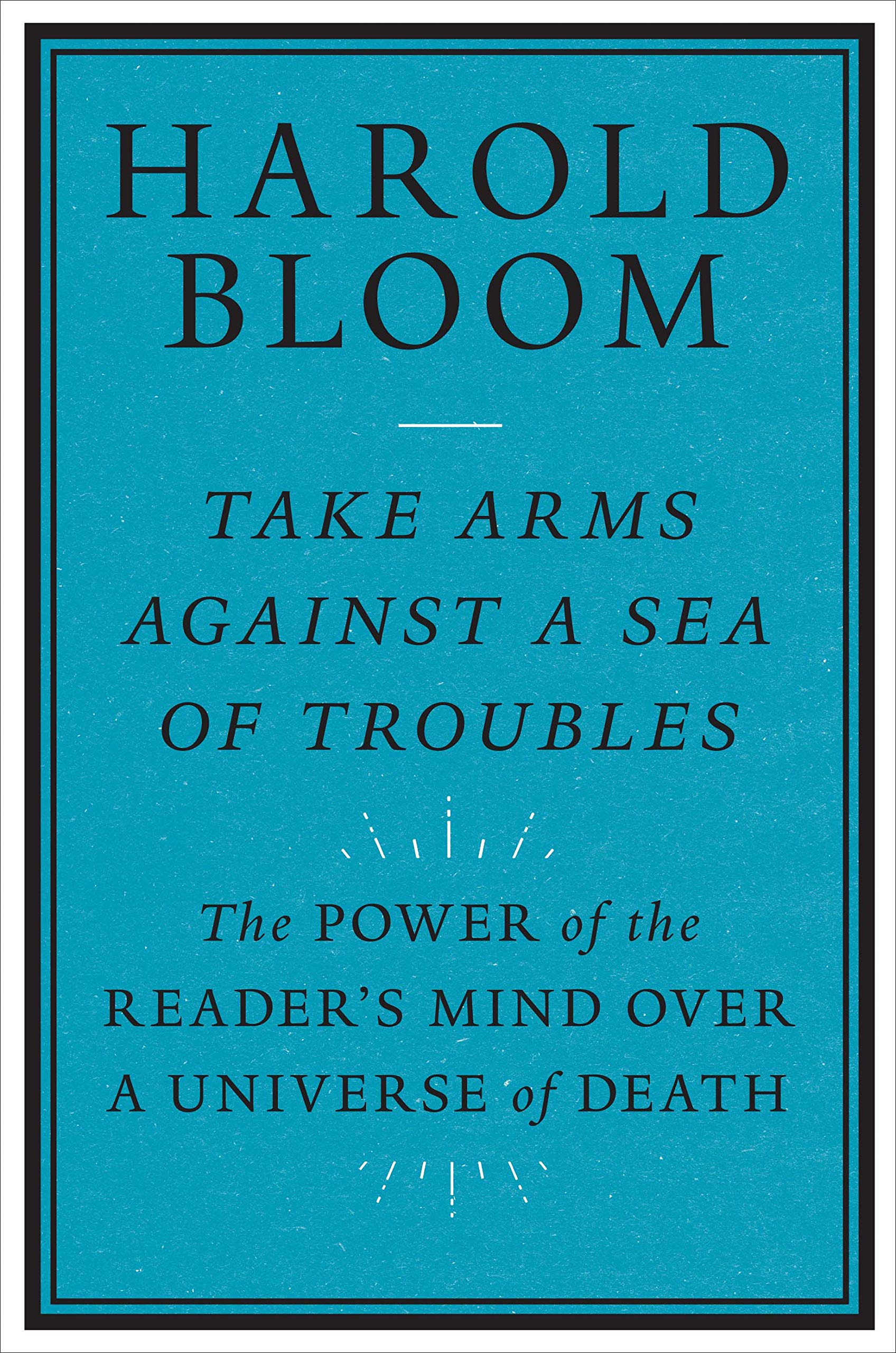 Take Arms Against a Sea of Troubles: The Power of the Readers Mind over a Universe of Death