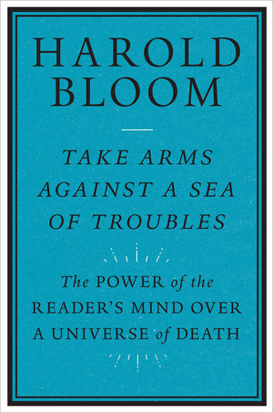 Take Arms Against a Sea of Troubles: The Power of the Readers Mind over a Universe of Death