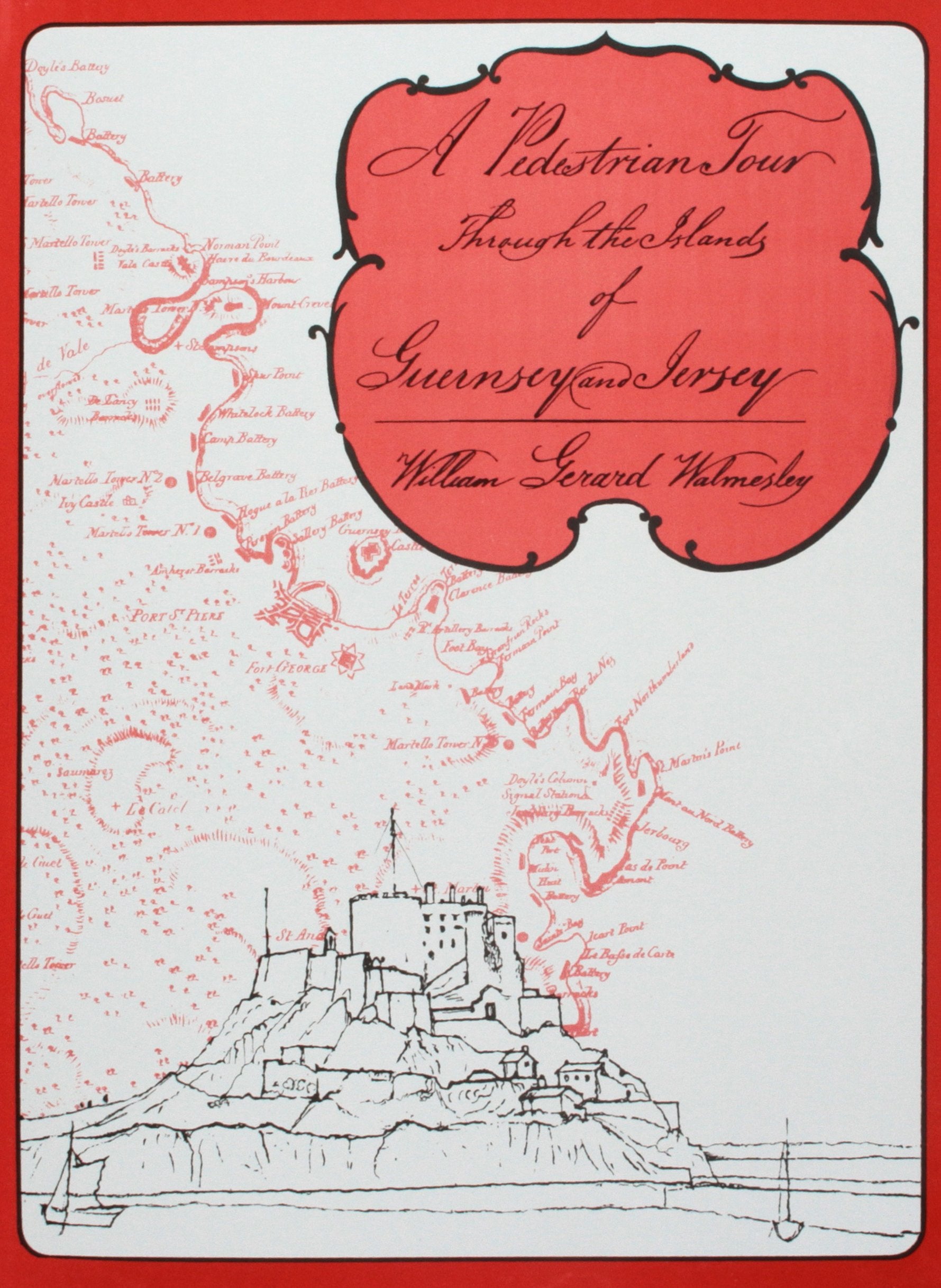 A Pedestrian Tour Through the Islands of Guernsey and Jersey,Used