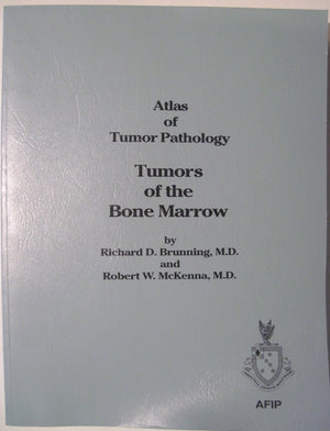 Atlas of Tumor Pathology: Tumors of the Bone Marrow (ATLAS OF TUMOR PATHOLOGY 3RD SERIES),Used