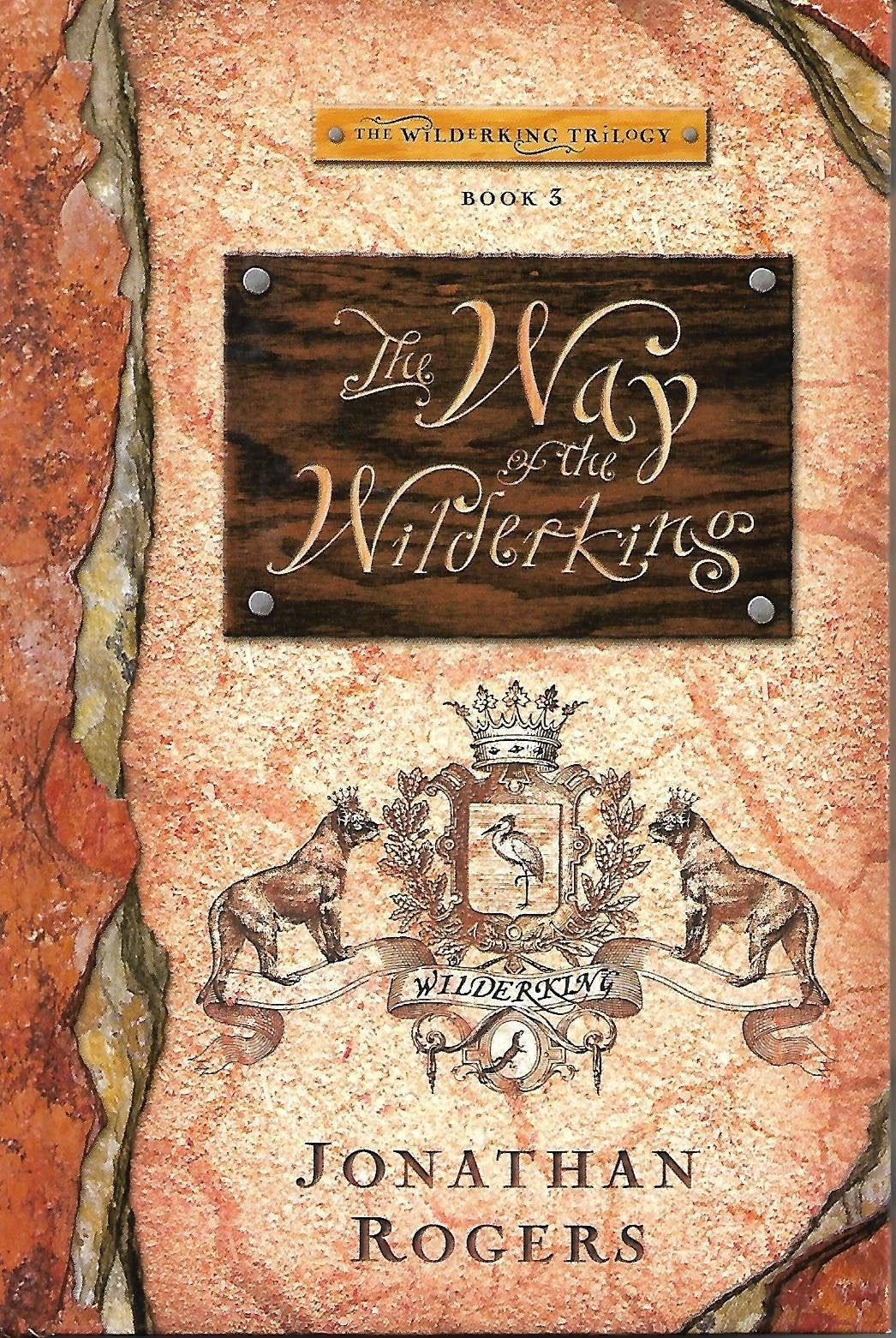 The Way of the Wilderking (Volume 3) (The Wilderking Trilogy),Used