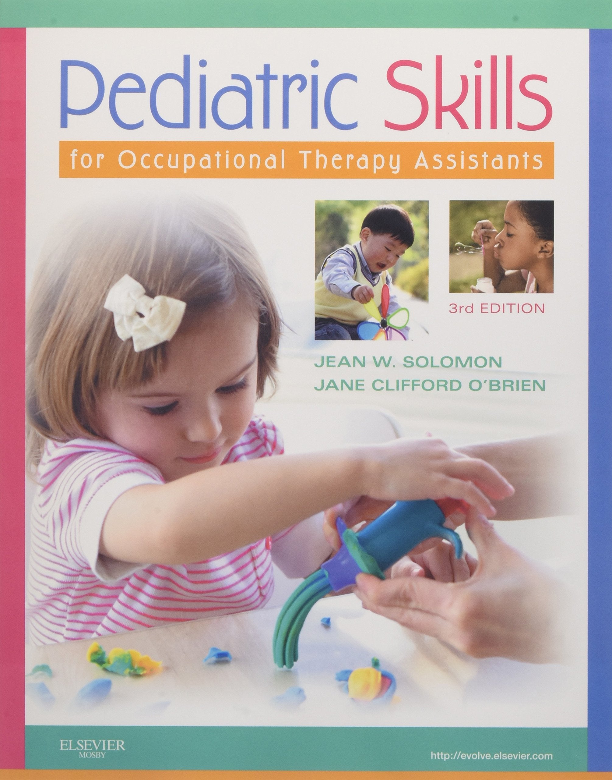 Pediatric Skills For Occupational Therapy Assistants,New