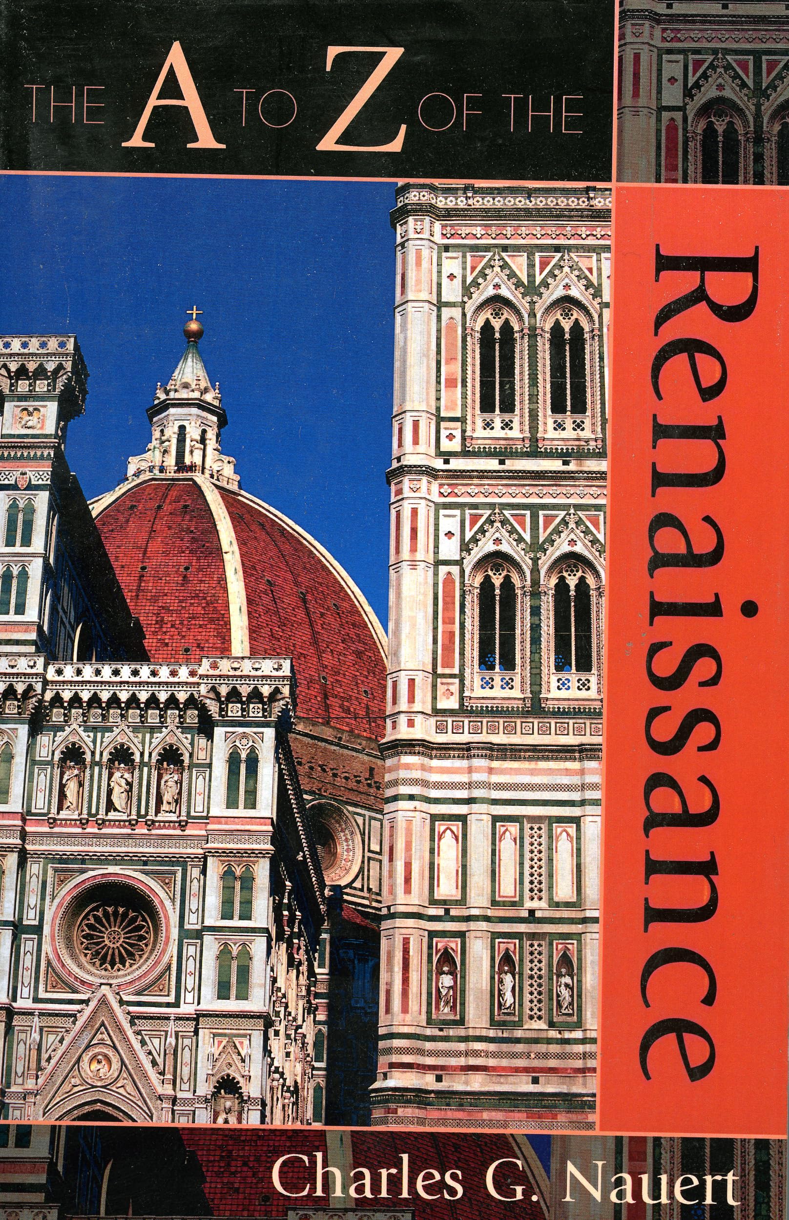 The A To Z Of The Renaissance (Volume 14) (The A To Z Guide Series, 14),Used