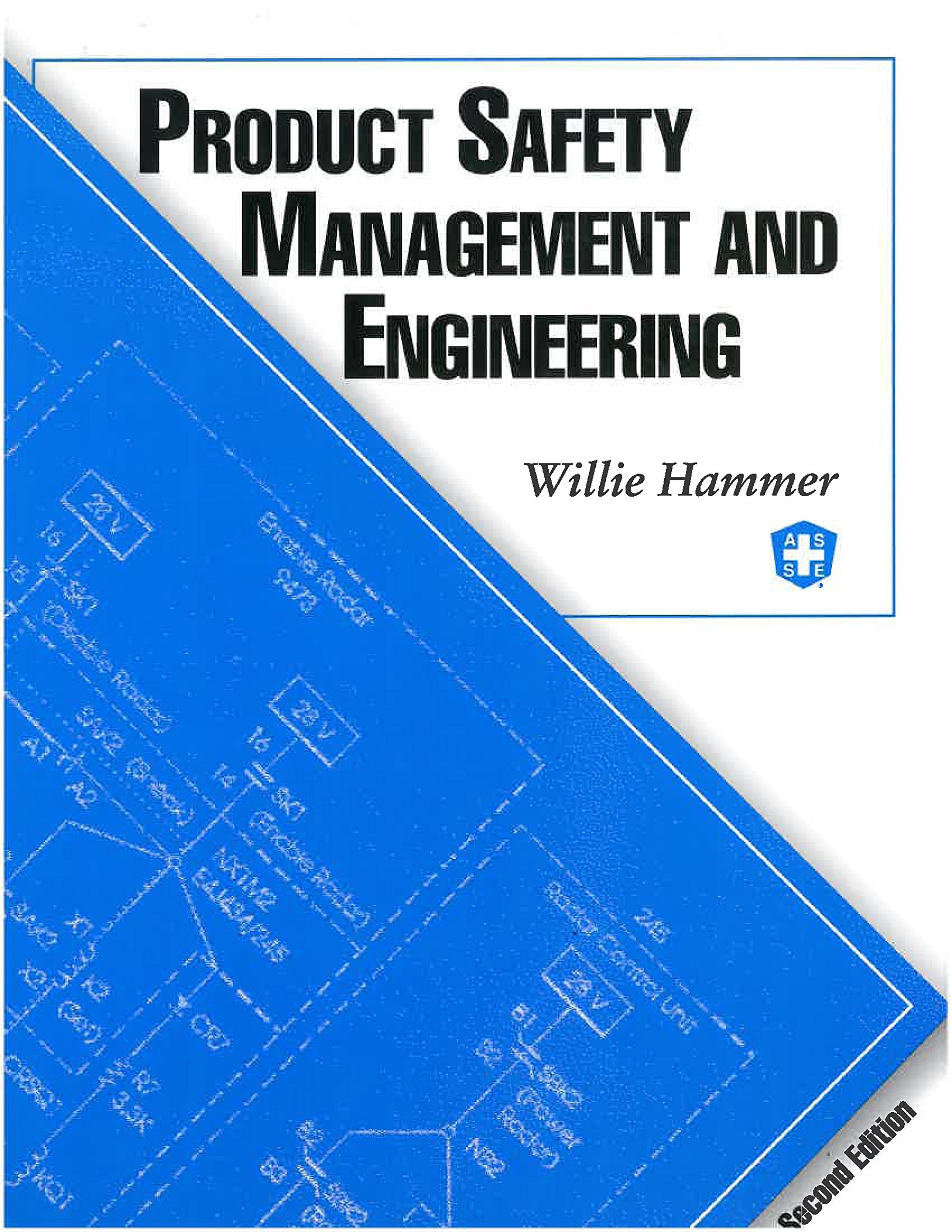 Product Safety Management and Engineering,New